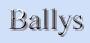 Ballys